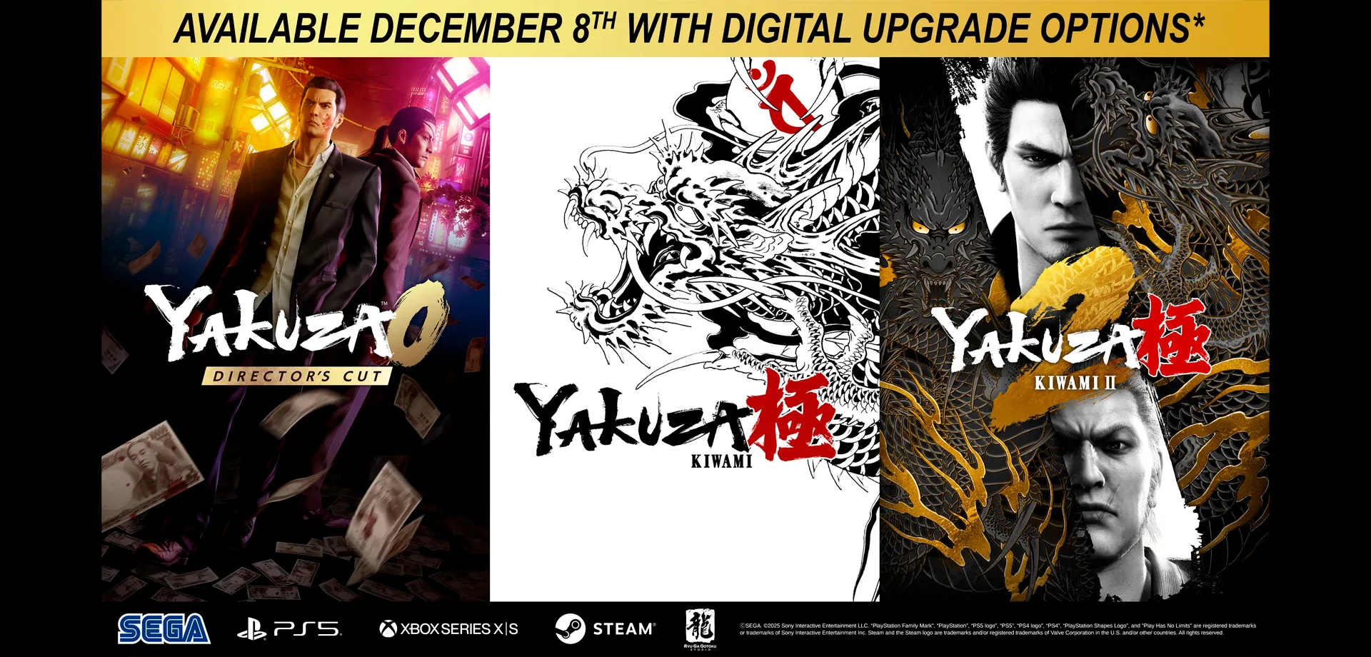 Capa de 3 jogos Yakuza: Yakuza 0 Director's Cut, Yakuza Kiwami e Yakuza Kiwami 2, junto das frase em inglês falando sobre as opções de atualização digital válidas em 8 de dezembro de 2025. Junto das logos da SEGA, Playstation, Xbox, Steam e Ryu Ga Gotoku.