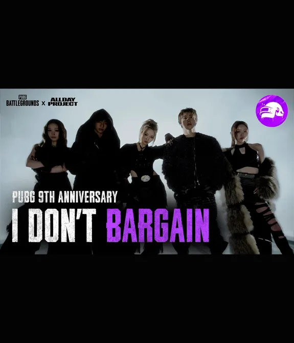 PUBG 9º aniversário música I DON'T BARGAIN ALLDAY PROJECT