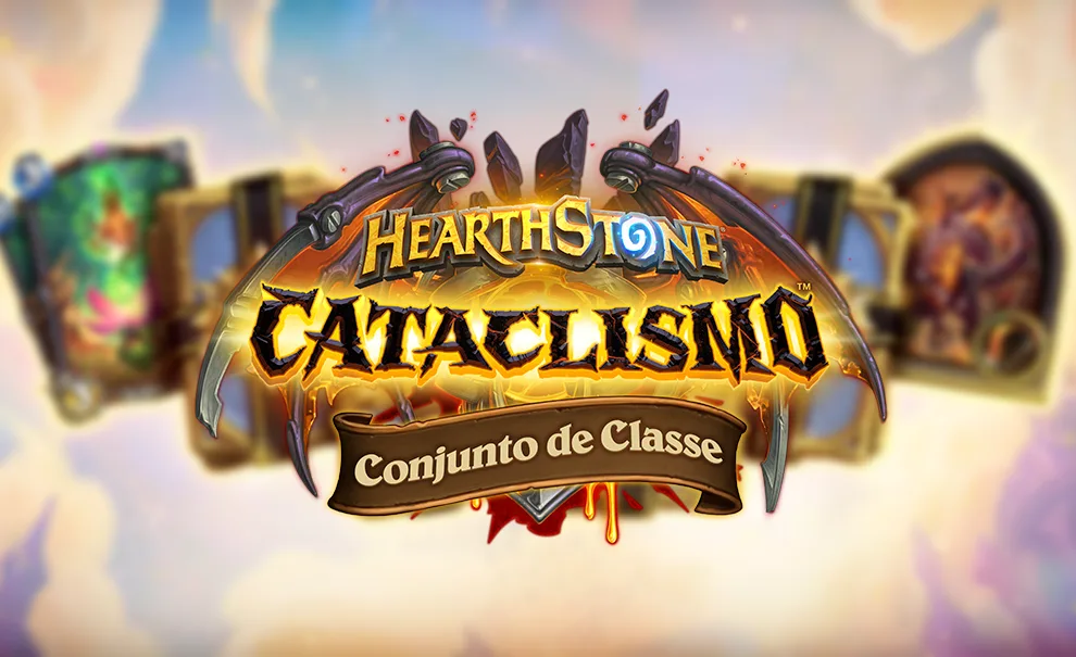 Hearthstone com conjunto de pacotes de classes borrado ao fundo e a logo de Cataclismo Conjunto de Classes.