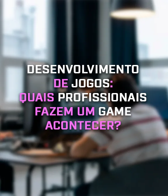 Representação de equipe multidisciplinar trabalhando no desenvolvimento de jogos em um estúdio de games com o título "Desenvolvimento de jogos: quais profissionais fazem um game acontecer?"