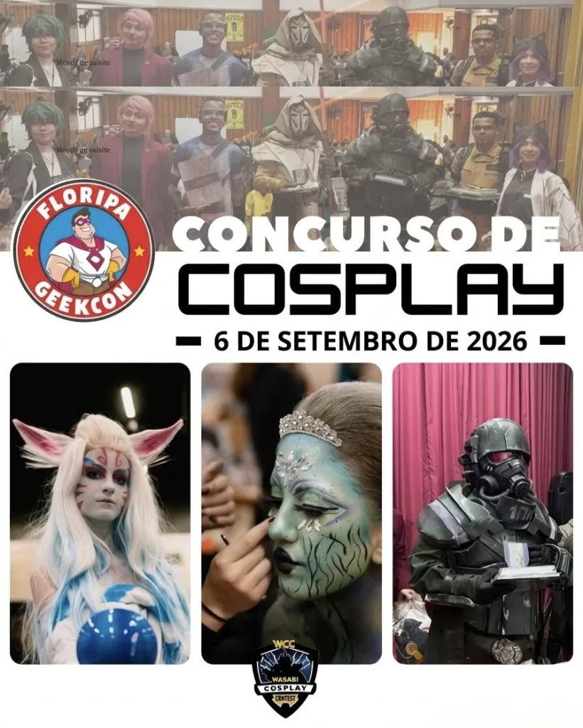 Imagem com a logo da Floripa Geekcon 2026 e fotos de cosplays, além da logo da WCG Wasabi Cosplay.