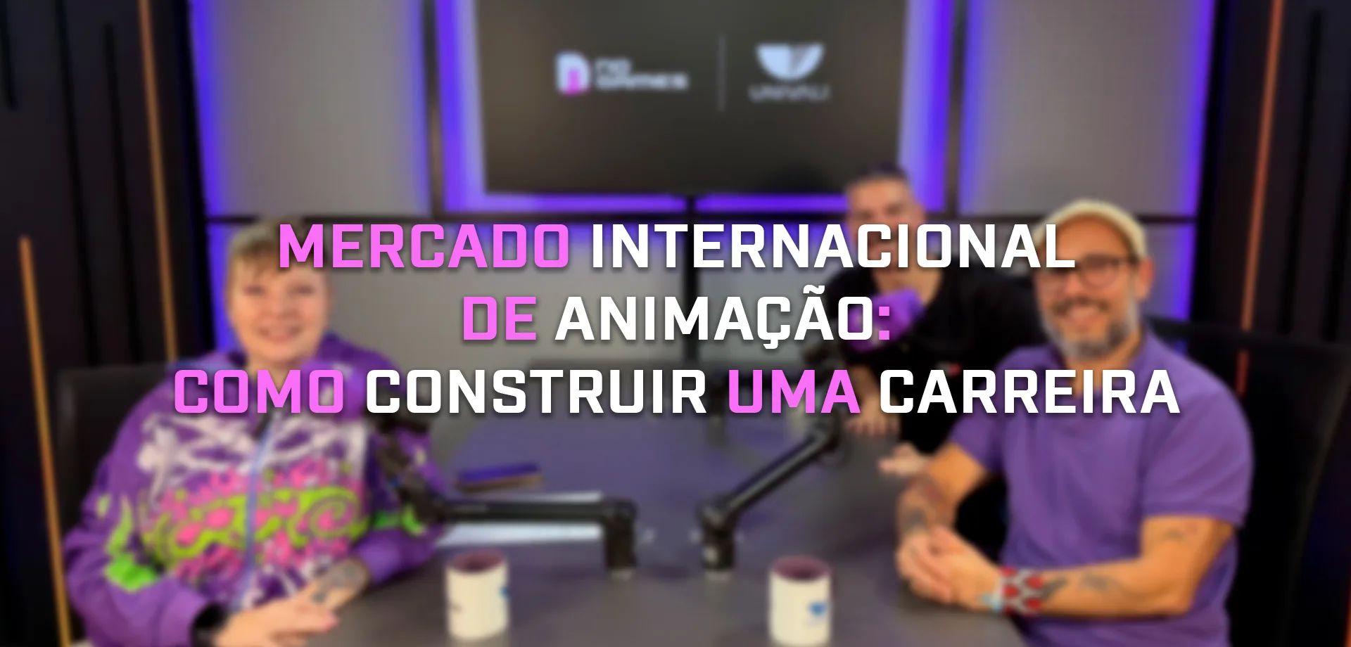 Alice Monstrinho, Daniel Alvite e Daniel Vasconcellos em mesa do Podcast ND Games com o título: Mercado internacional de animação: como construir uma carreira.