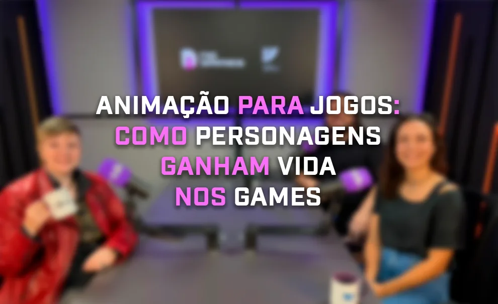Alice Monstrinho, Daniel Campos e Nina Pinho em mesa do Podcast ND Games com imagem desfocada. À frente, título: "Animação para jogos: Como personagens ganham vida nos games".